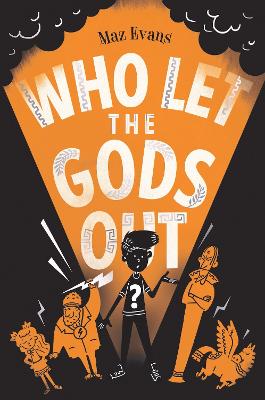 Image of Who Let the Gods Out?