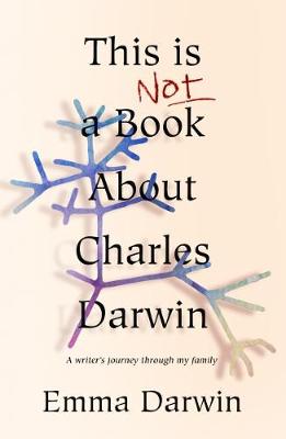 Cover: This is Not a Book About Charles Darwin
