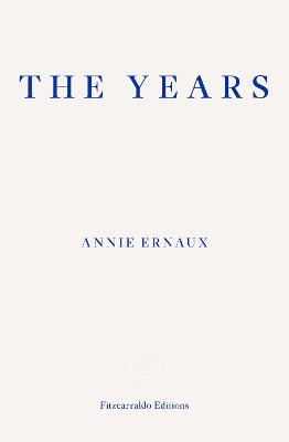 Cover: The Years - WINNER OF THE 2022 NOBEL PRIZE IN LITERATURE