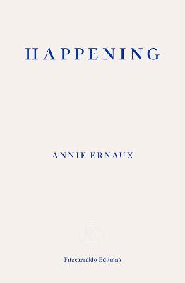 Cover: Happening - WINNER OF THE 2022 NOBEL PRIZE IN LITERATURE