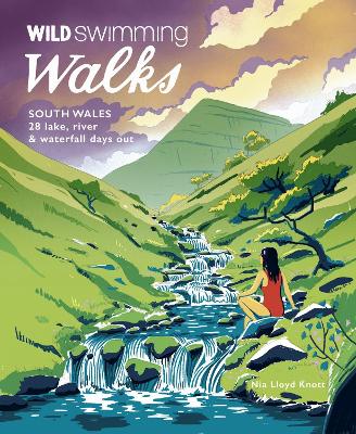 Cover: Wild Swimming Walks South Wales