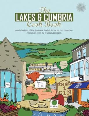 Cover: The Lakes & Cumbria Cook Book