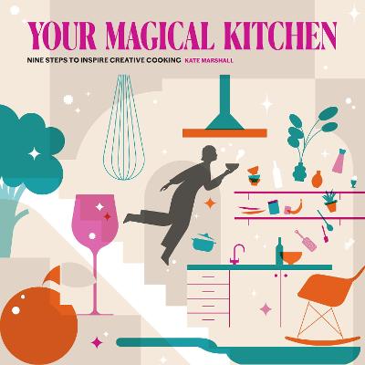 Cover: Your Magical Kitchen