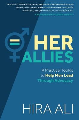 Cover: Her Allies: A Practical Toolkit to Help Men Lead Through Advocacy