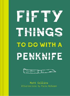 Cover: Fifty Things to Do with a Penknife