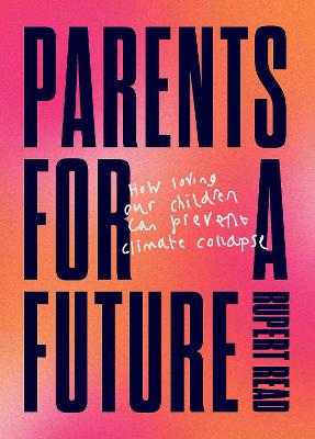 Cover: Parents for a Future