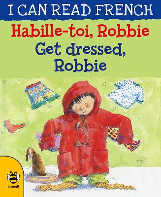 Image of Get Dressed, Robbie/Habille-toi, Robbie
