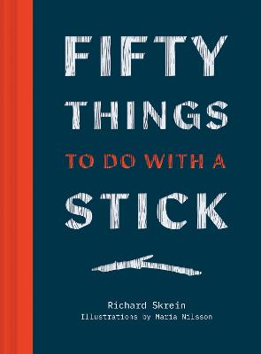 Cover: Fifty Things to Do with a Stick