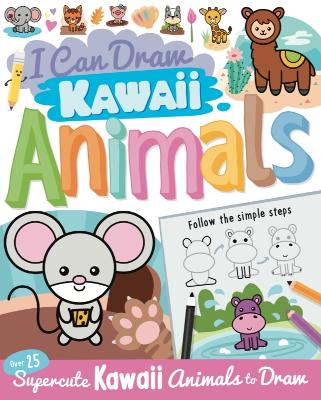 Cover: I Can Draw Kawaii Animals