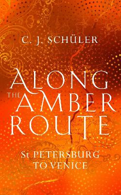 Cover: Along the Amber Route