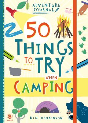 Cover: 50 Things to Try when Camping