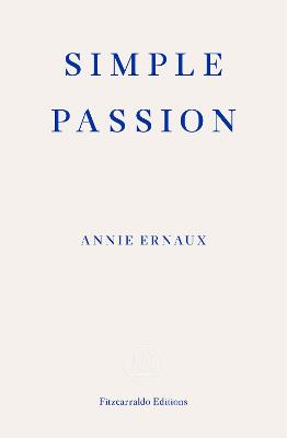 Image of Simple Passion - WINNER OF THE 2022 NOBEL PRIZE IN LITERATURE