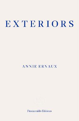 Cover: Exteriors - WINNER OF THE 2022 NOBEL PRIZE IN LITERATURE