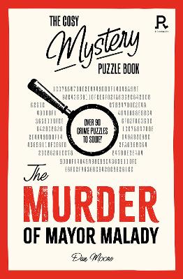 Image of The Cosy Mystery Puzzle Book - The Murder of Mayor Malady