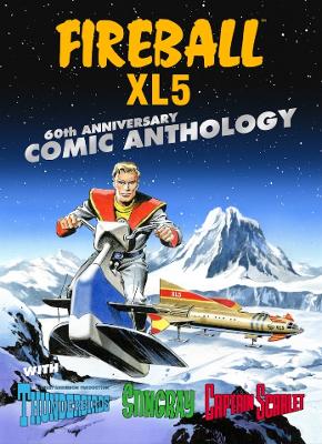 Image of Fireball XL5 Comic Anthology