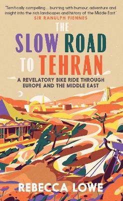 Cover: The Slow Road to Tehran