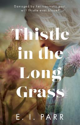 Cover: Thistle in the Long Grass