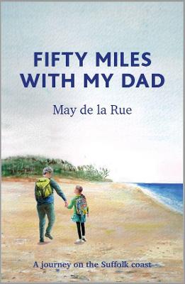 Cover: Fifty Miles with my Dad