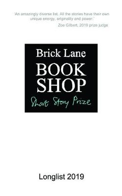 Image of Brick Lane Bookshop Short Story Prize Longlist 2019