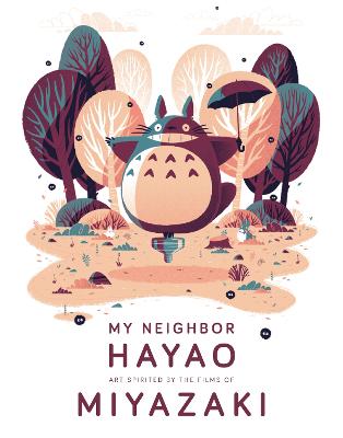 Cover: My Neighbor Hayao: Art Inspired by the Films of Miyazaki