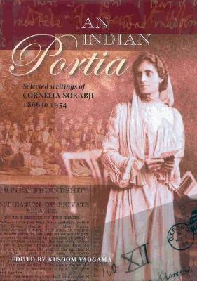 Image of An Indian Portia – Selected Writings of Cornelia Sorabji 1866 to 1954