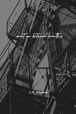 Image of Meet Me Between Breaths